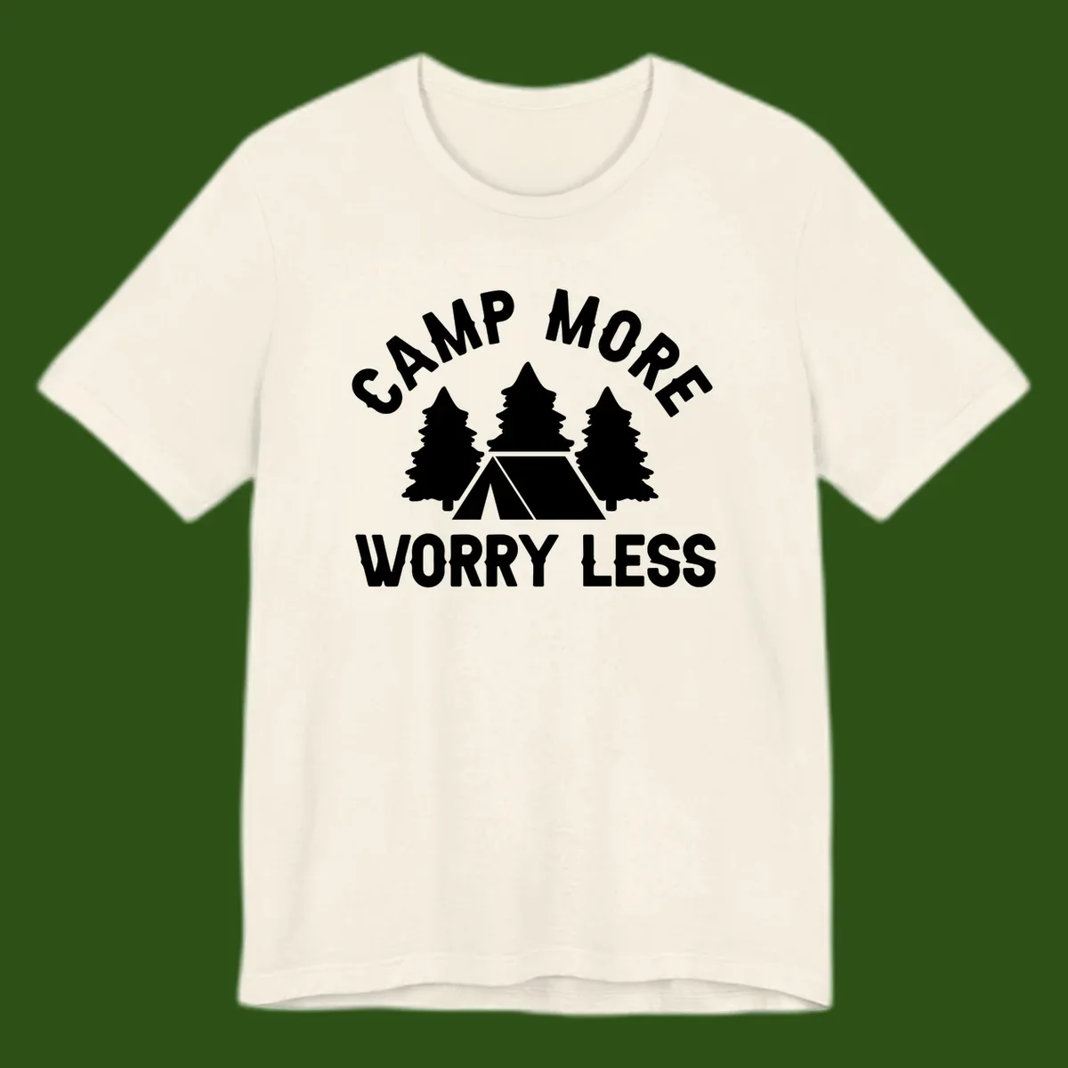 Camp more worry less design with tent and evergreen trees illustration on gray background