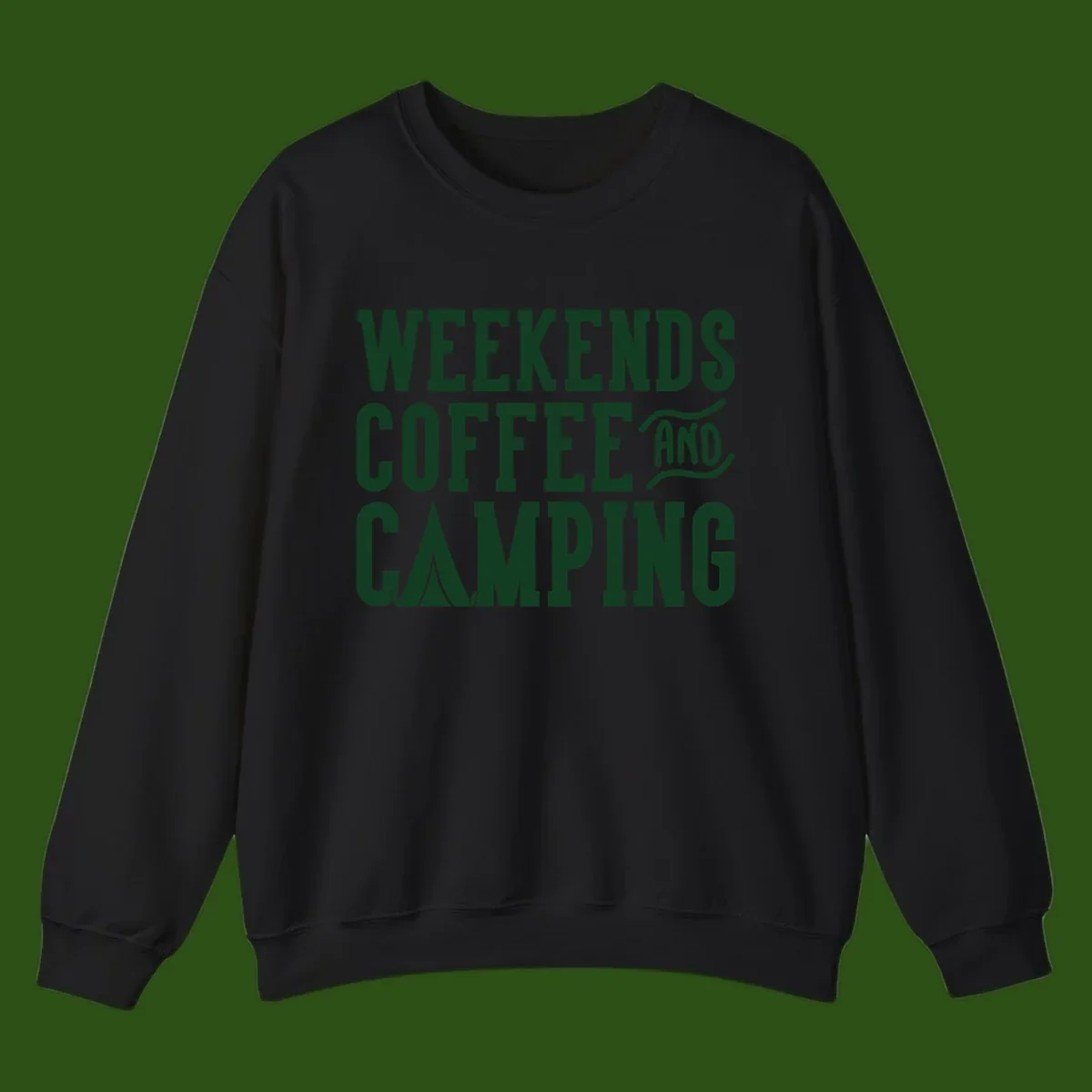Dark green text reading 'Weekends Coffee And Camping' with tent icon on gray background