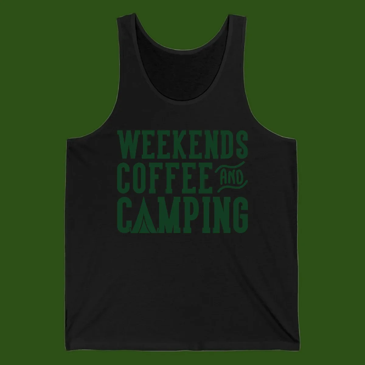 Dark green text reading 'Weekends Coffee And Camping' with tent icon on gray background