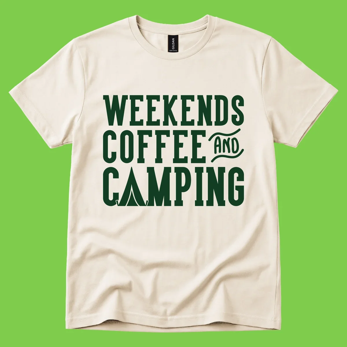 Dark green text reading 'Weekends Coffee And Camping' with tent icon on gray background