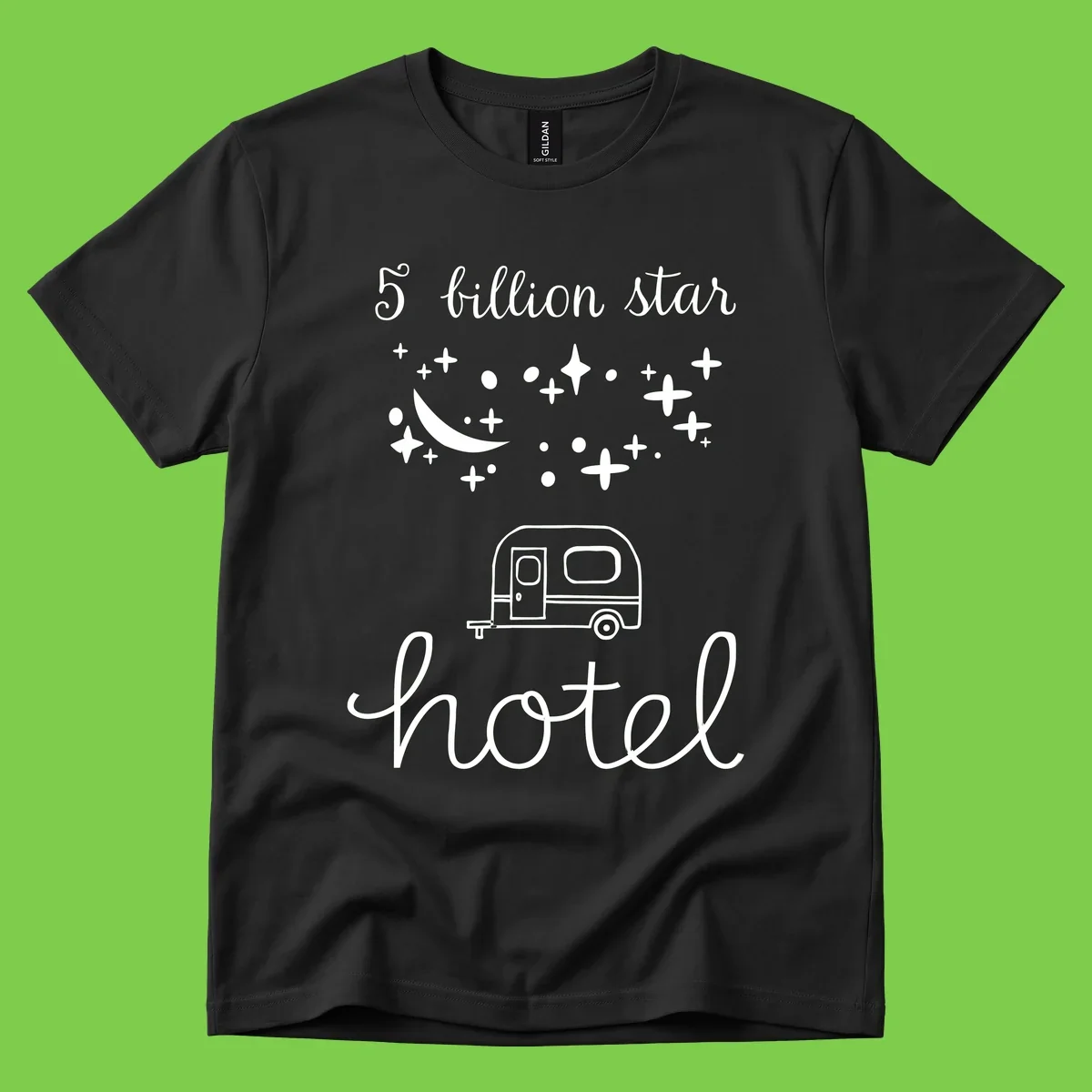 Five billion star hauled design: crescent moon and stars above a travel trailer with nighttime camping text