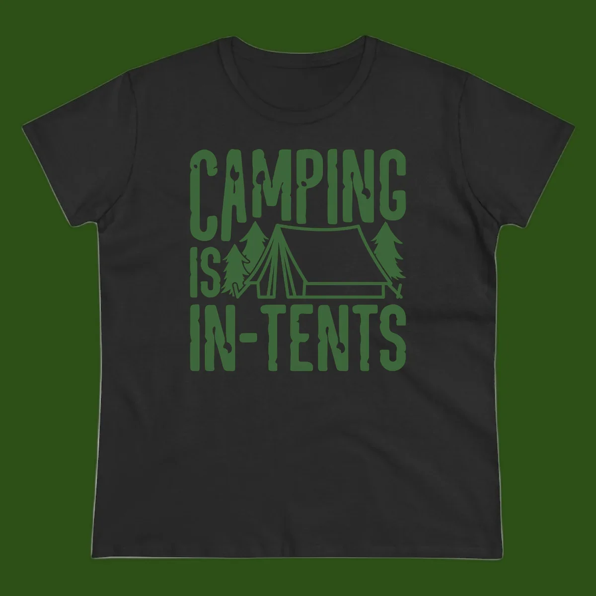 Green text and camping imagery design reading 'Camping Is In-Tents' with a tent and trees illustration on gray background