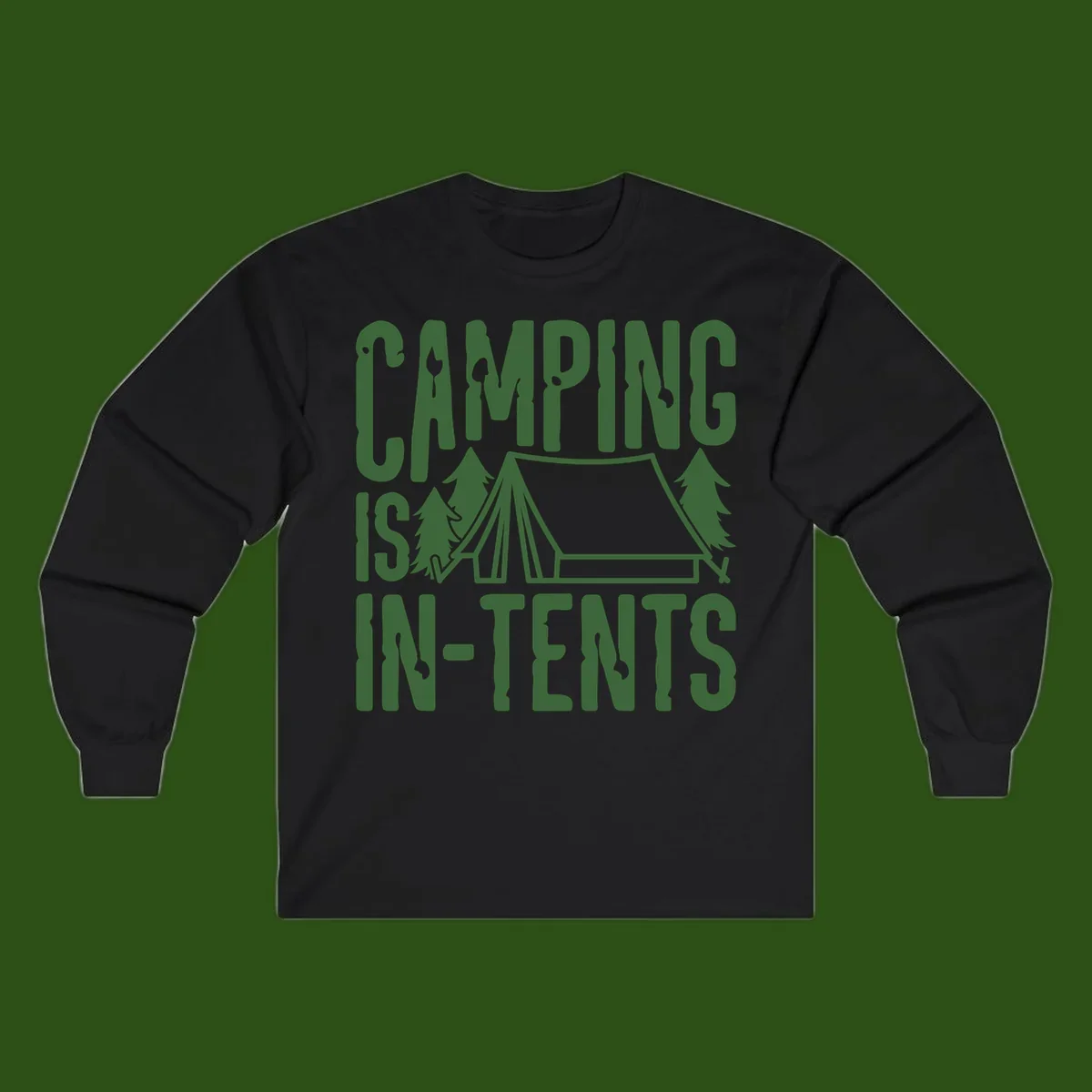 Green text and camping imagery design reading 'Camping Is In-Tents' with a tent and trees illustration on gray background