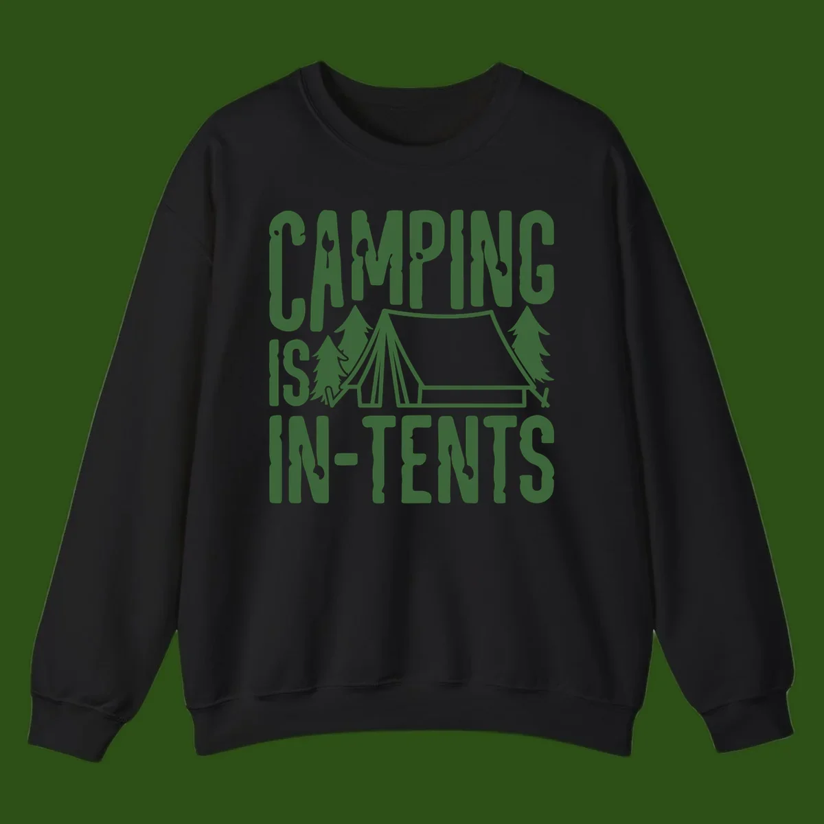 Green text and camping imagery design reading 'Camping Is In-Tents' with a tent and trees illustration on gray background
