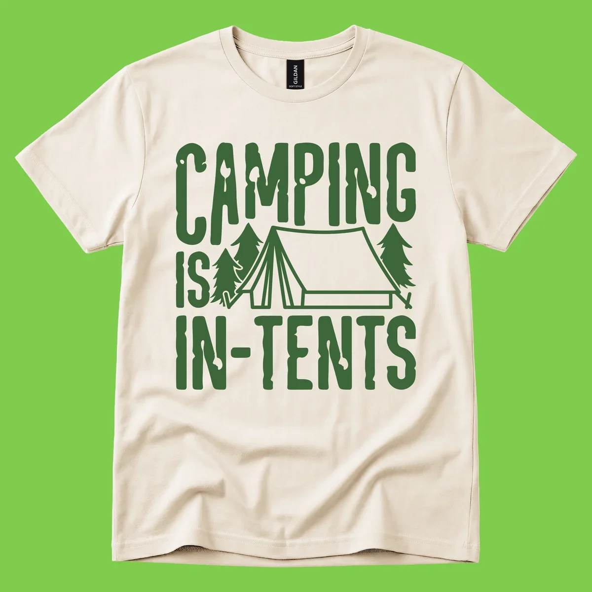 Green text and camping imagery design reading 'Camping Is In-Tents' with a tent and trees illustration on gray background