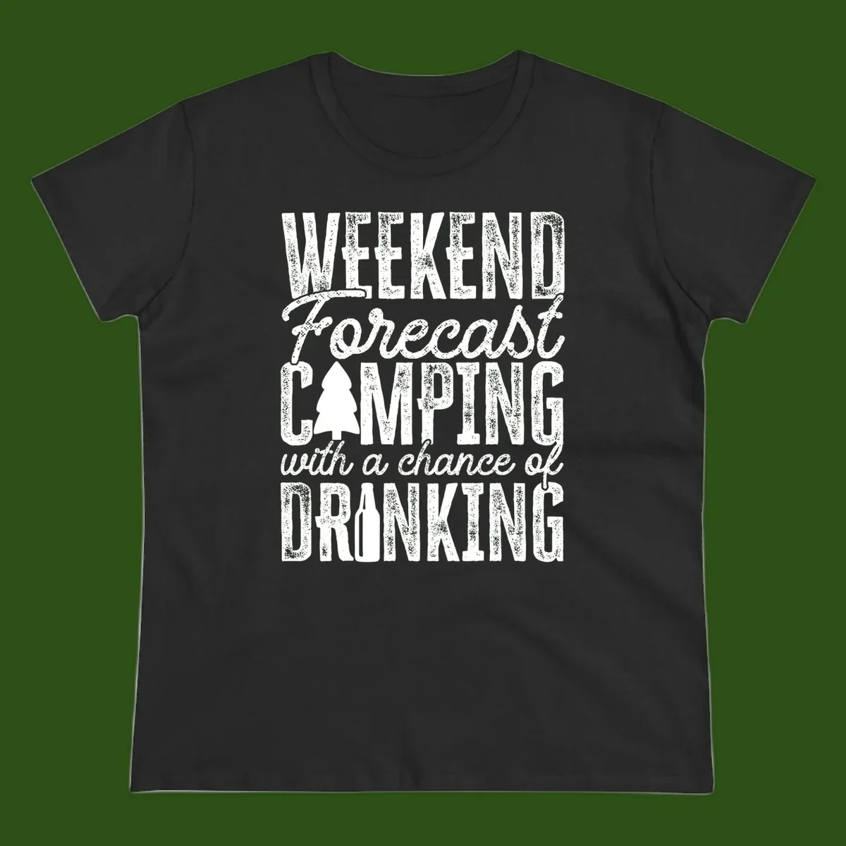 Distressed white text on gray reading 'Weekend Forecast: Camping with a chance of Drinking' with pine tree and beer bottle icons