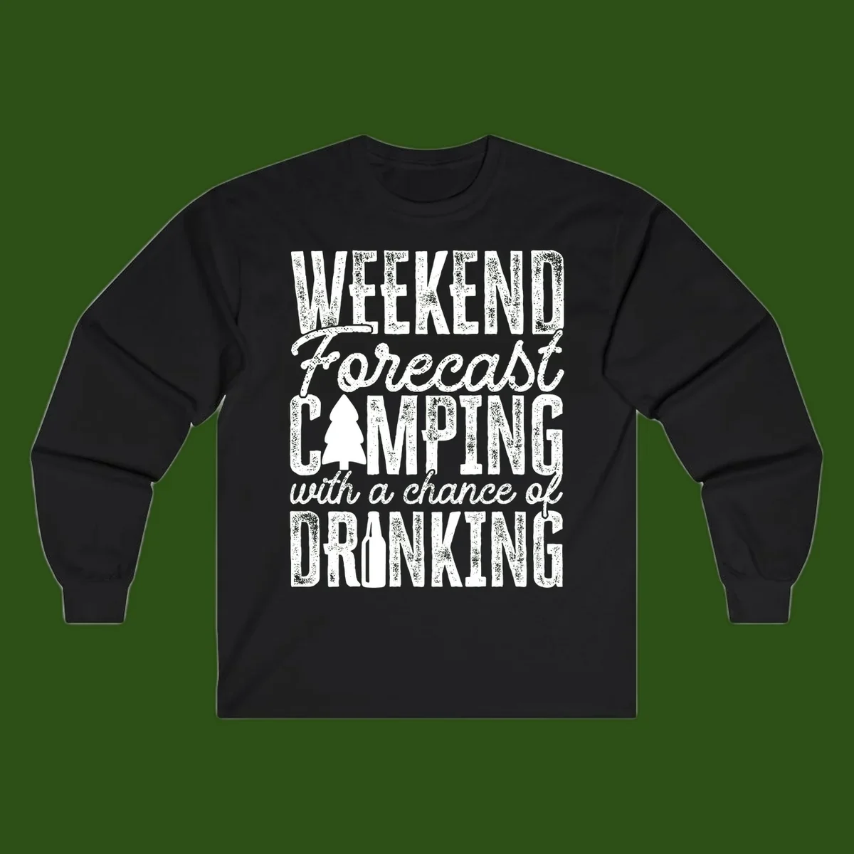 Distressed white text on gray reading 'Weekend Forecast: Camping with a chance of Drinking' with pine tree and beer bottle icons