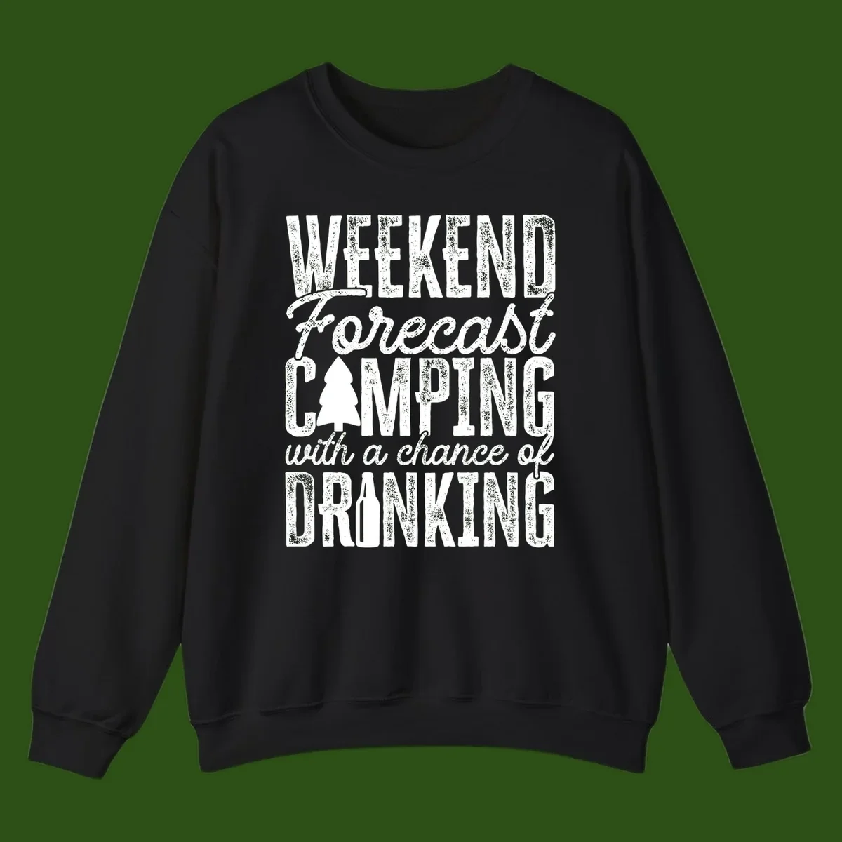 Distressed white text on gray reading 'Weekend Forecast: Camping with a chance of Drinking' with pine tree and beer bottle icons