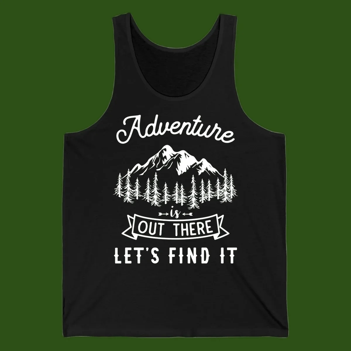 Adventure is out there design with snow mountains, pine forest, and text saying let's find it