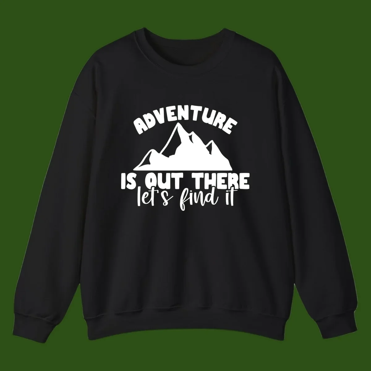 White jagged mountain silhouette with text 'Adventure Is, Out There let's find it' on gray background
