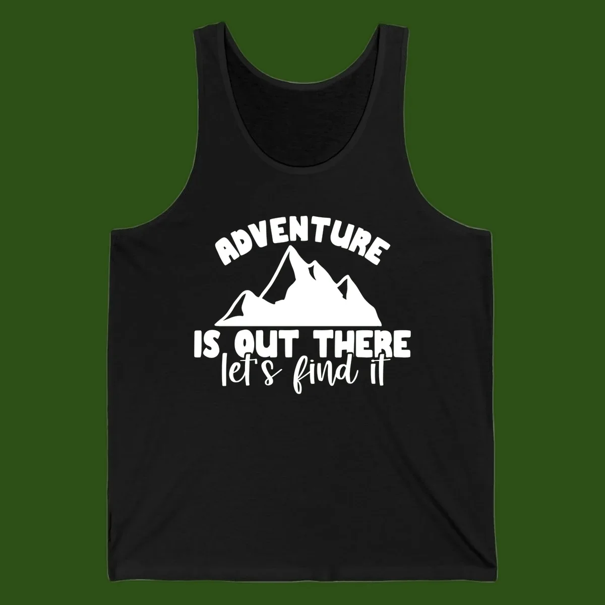 White jagged mountain silhouette with text 'Adventure Is, Out There let's find it' on gray background