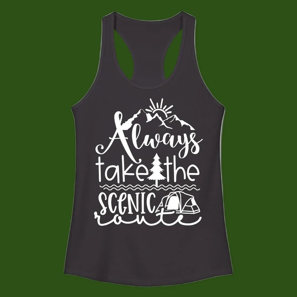 White line art design with mountains, sun, pine tree, tent, and water featuring 'Always take the scenic route' script text