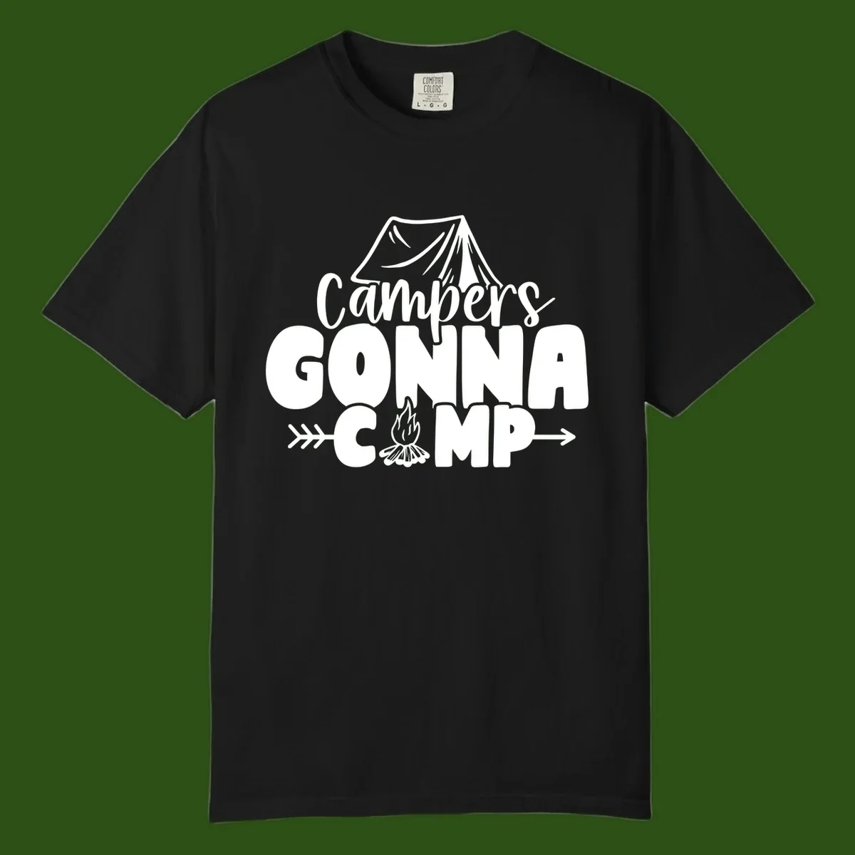 White text design reading 'Campers GONNA CAMP' with tent and campfire illustrations on gray background