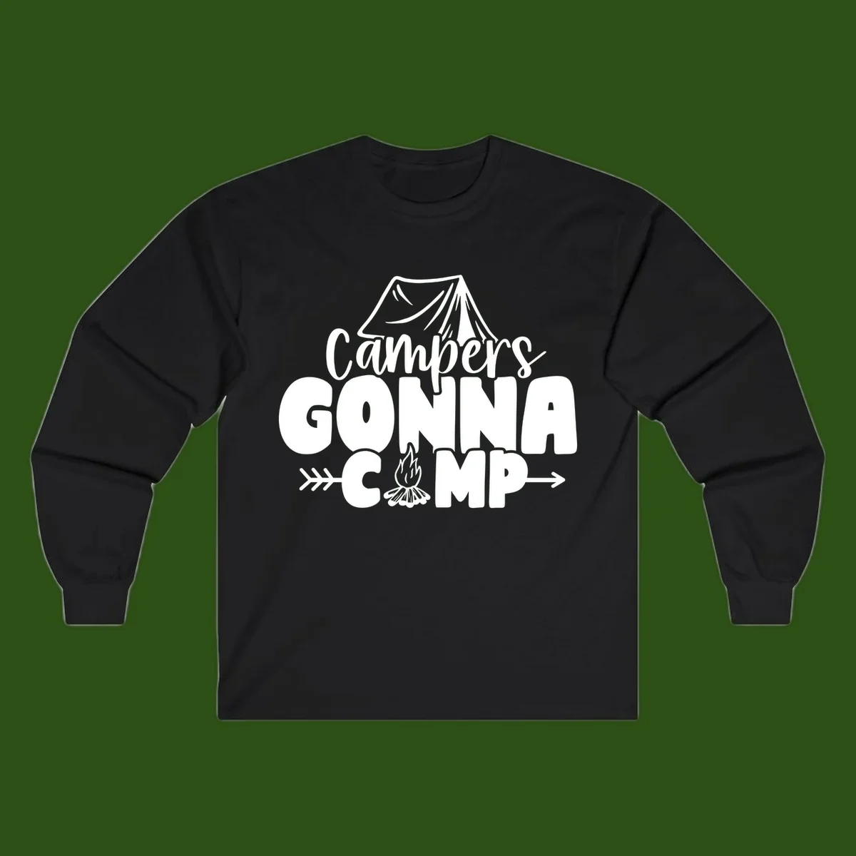 White text design reading 'Campers GONNA CAMP' with tent and campfire illustrations on gray background