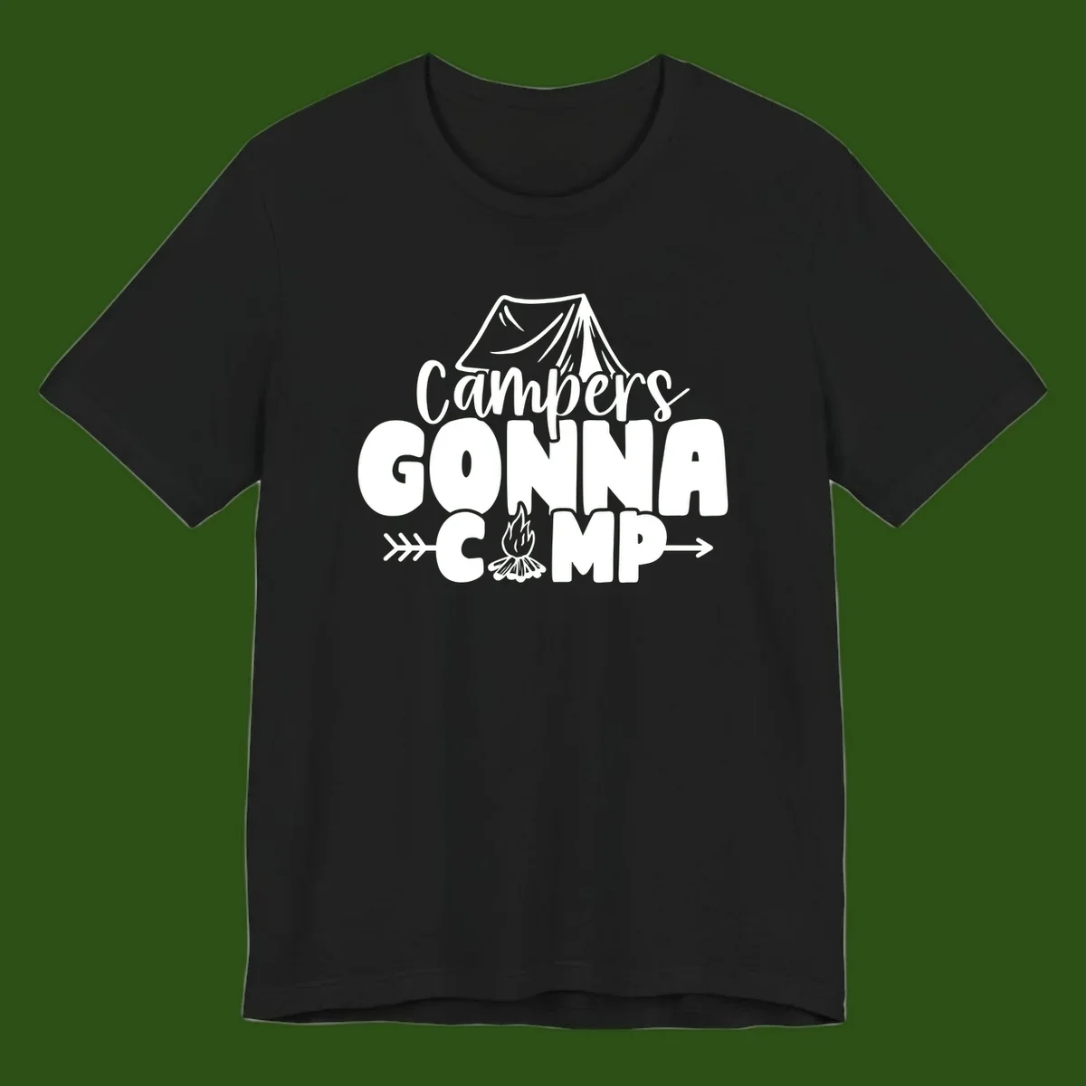 White text design reading 'Campers GONNA CAMP' with tent and campfire illustrations on gray background