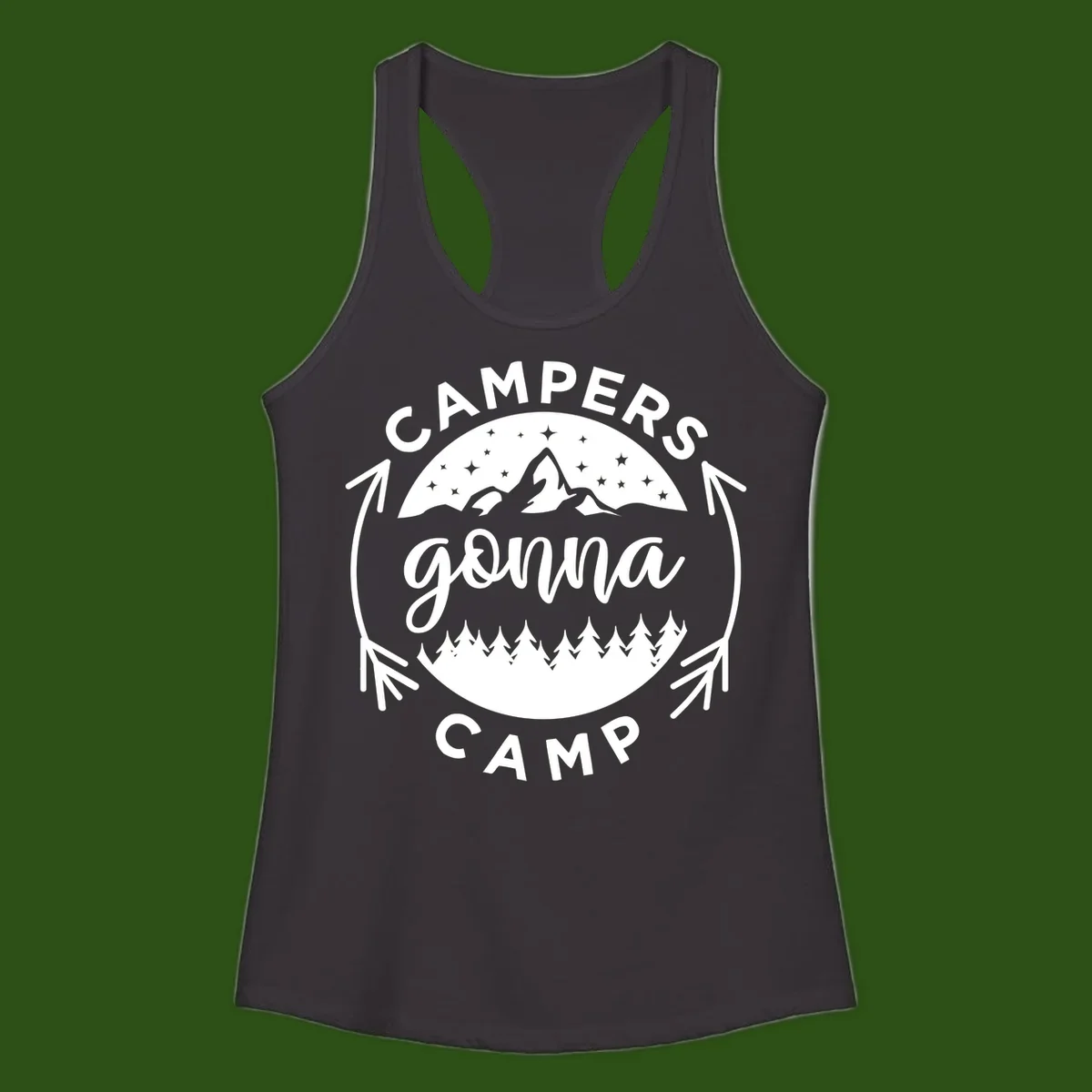 Circular badge design with 'Campers Gonna Camp' text, mountain peaks, starry sky, and pine forest illustration.
