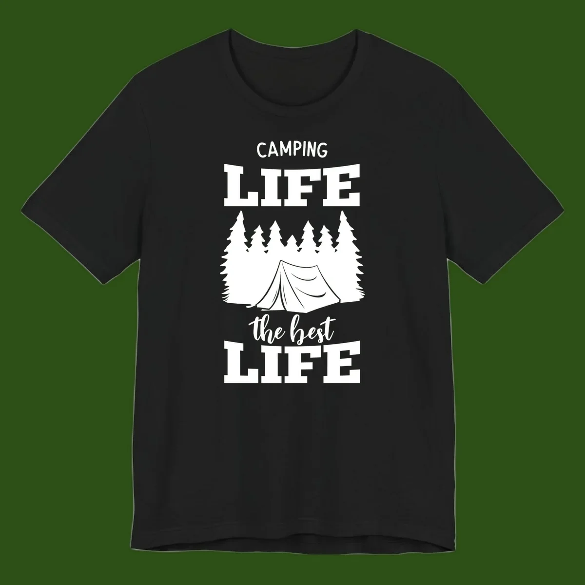 White tent and forest silhouette with text reading Camping Life The Best Life on gray background