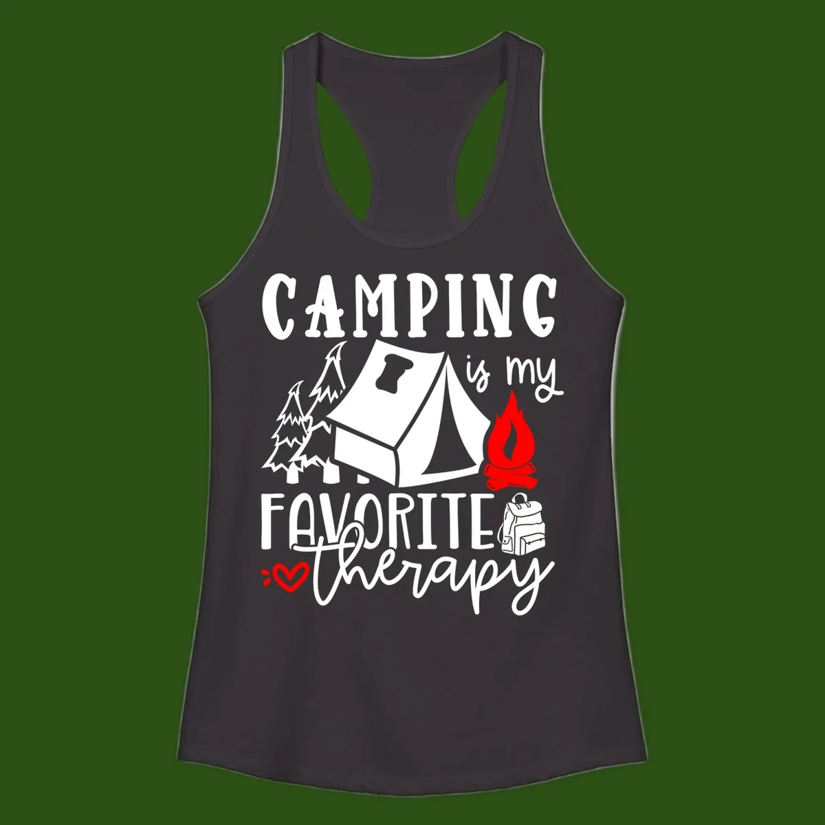 Illustration of tent, campfire, trees, and backpack with text reading 'Camping is my Favorite Therapy' on gray background