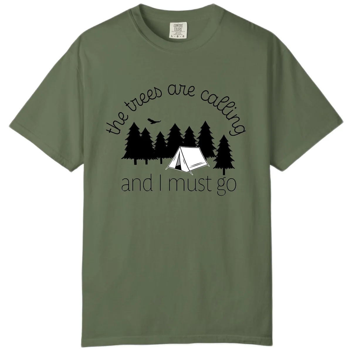 The Trees Are Calling And I Must Go Comfort Color in Sage