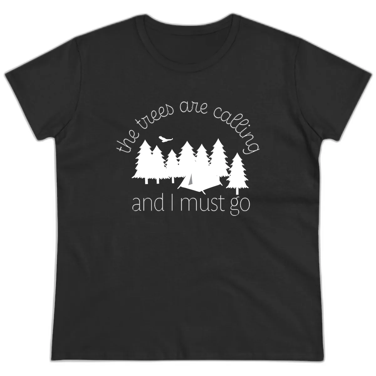 The Trees Are Calling And I Must Go Ladies Tee in Black