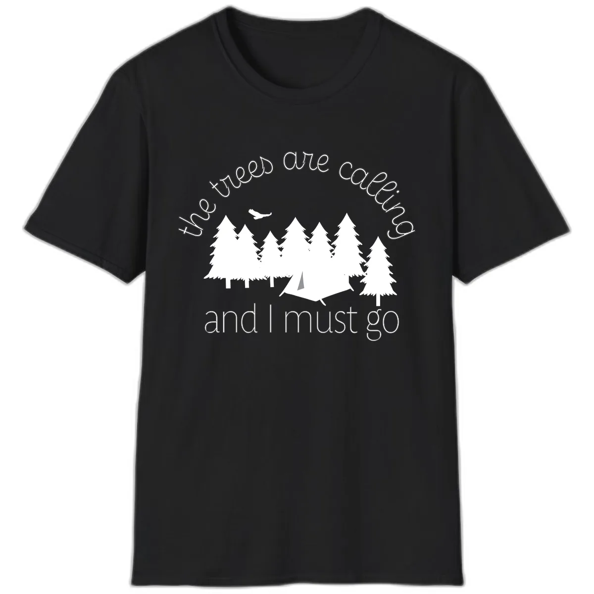 The Trees Are Calling And I Must Go T-Shirt in Black