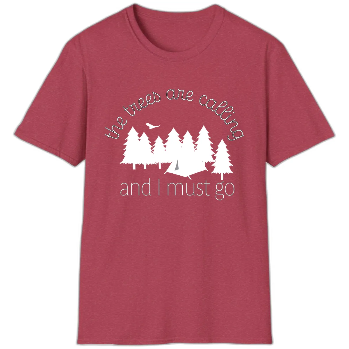 The Trees Are Calling And I Must Go T-Shirt in Heather Cardinal