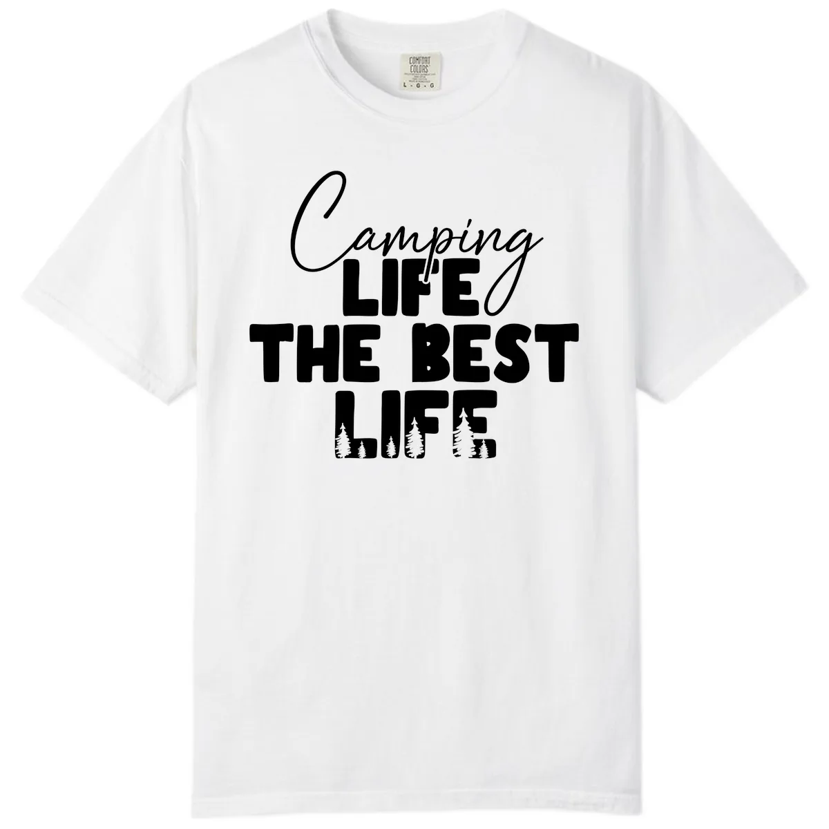 Camping Life The Best Life Comfort Color in White