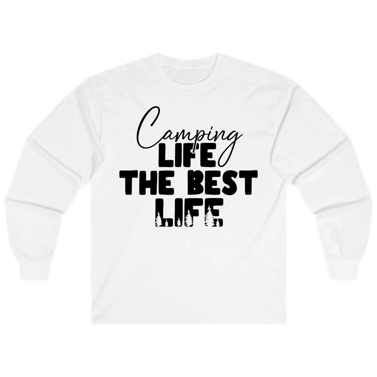 Camping Life The Best Life Long Sleeve in White