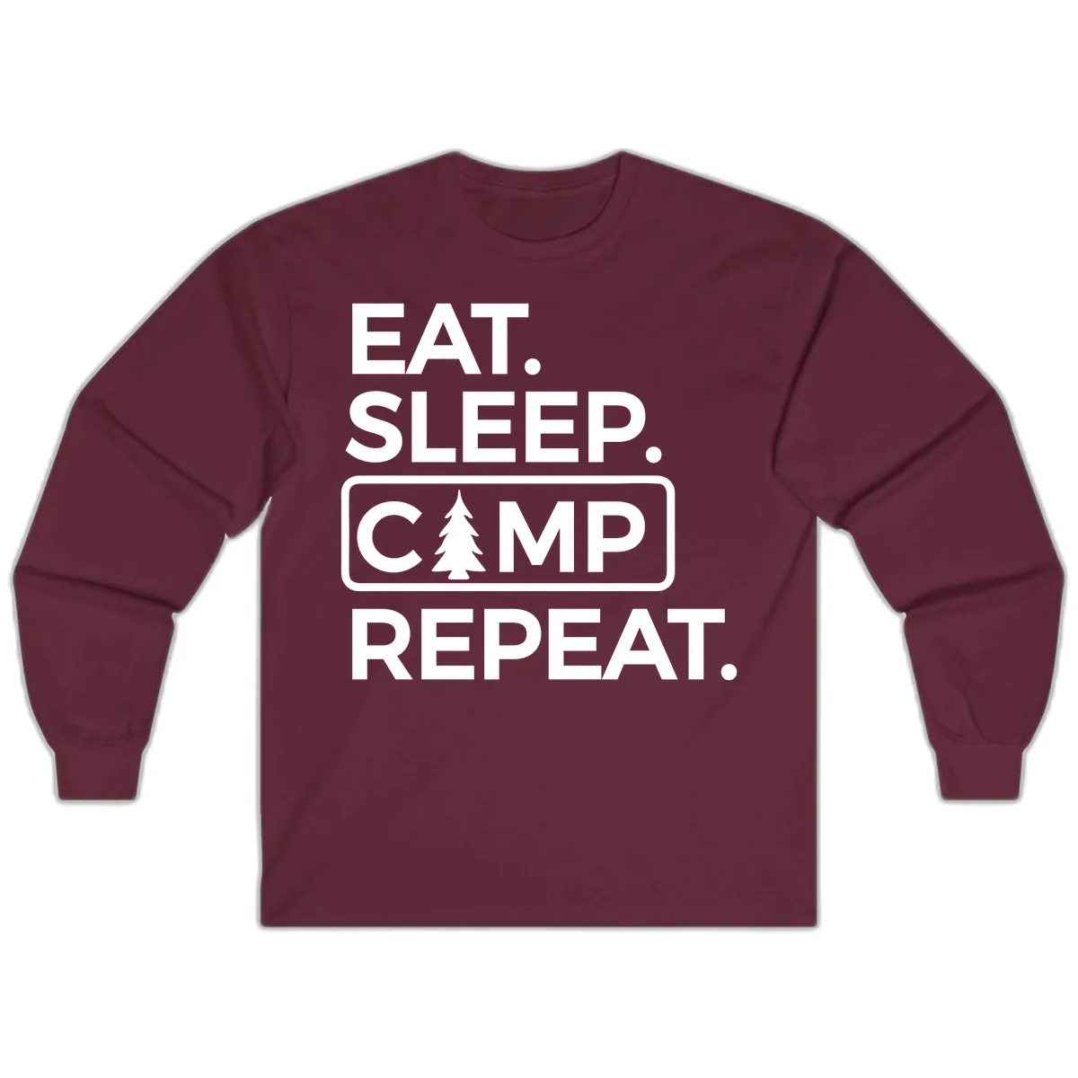 Eat Sleep Camp Repeat Long Sleeve in Maroon
