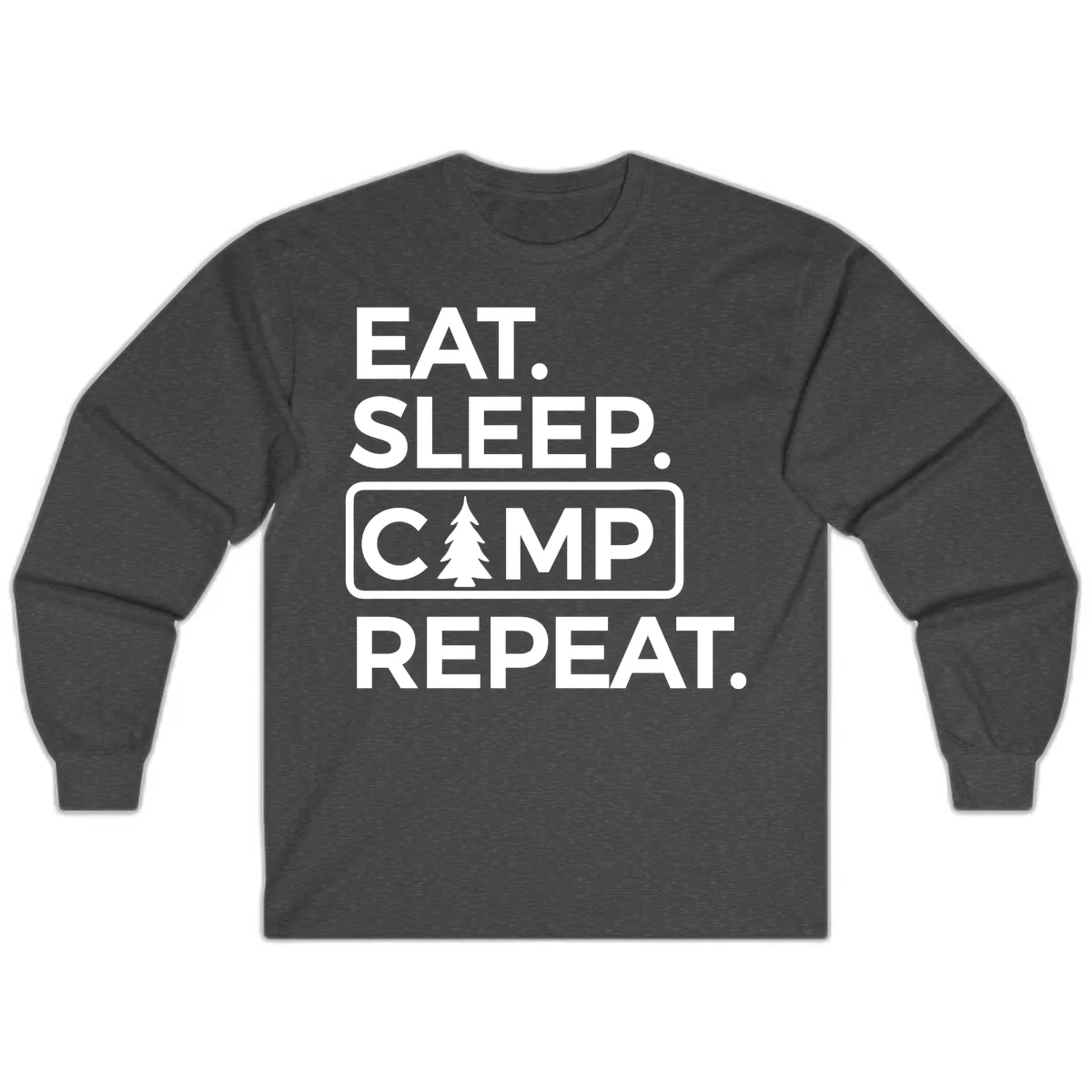 Eat Sleep Camp Repeat Long Sleeve in Dark Heather