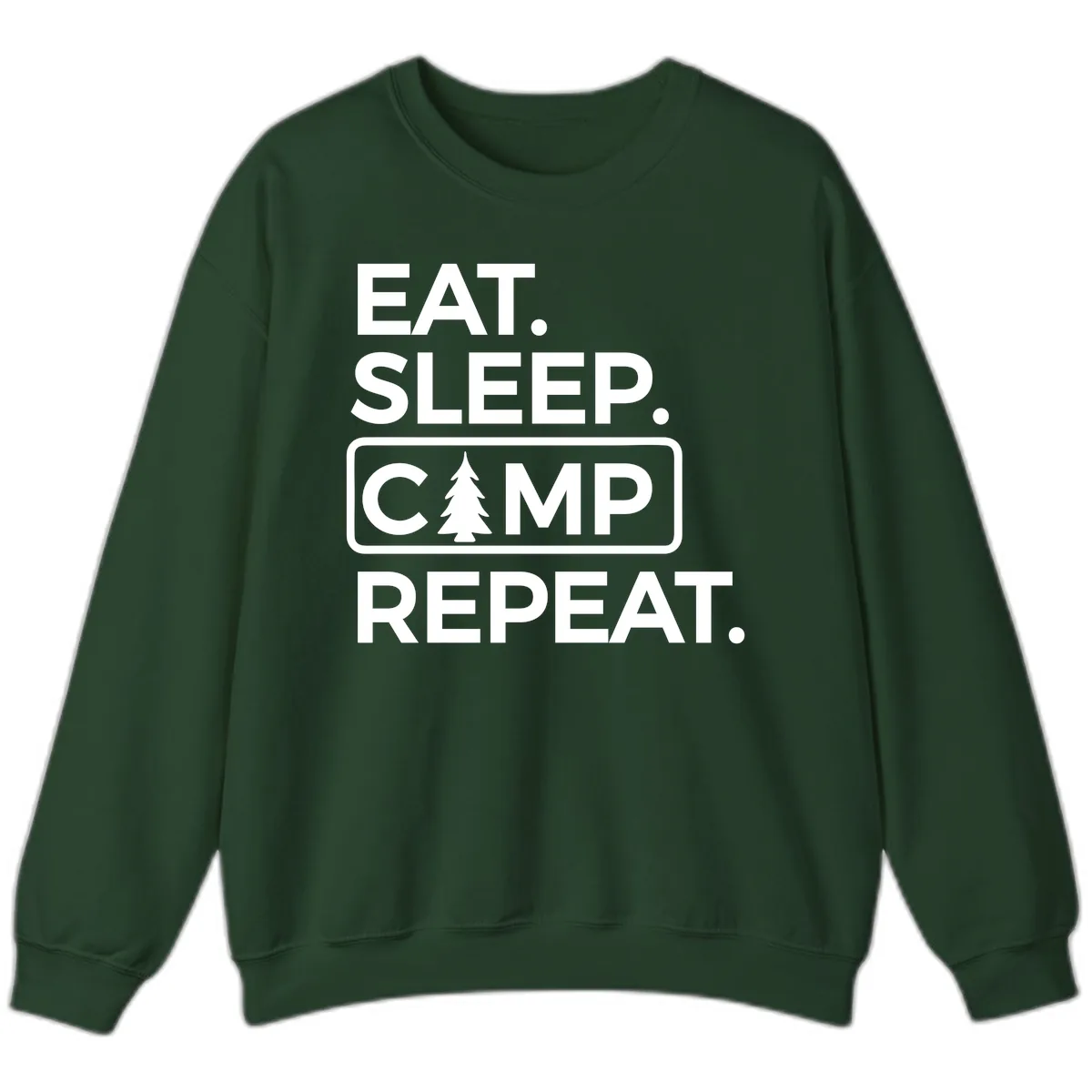 Eat Sleep Camp Repeat Sweatshirt in Forest Green