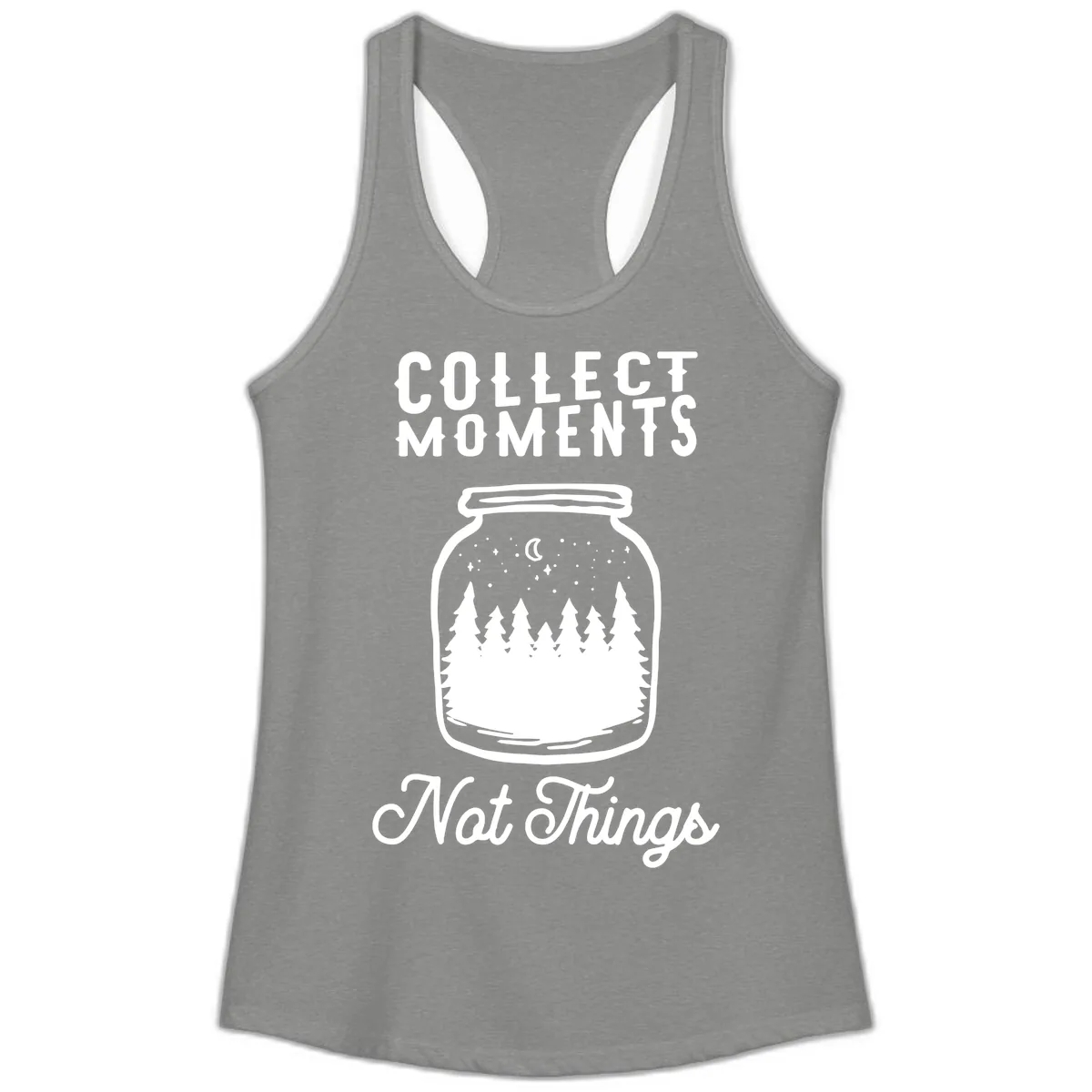 Collect Moments Not Things Ladies Tank in Heather Grey