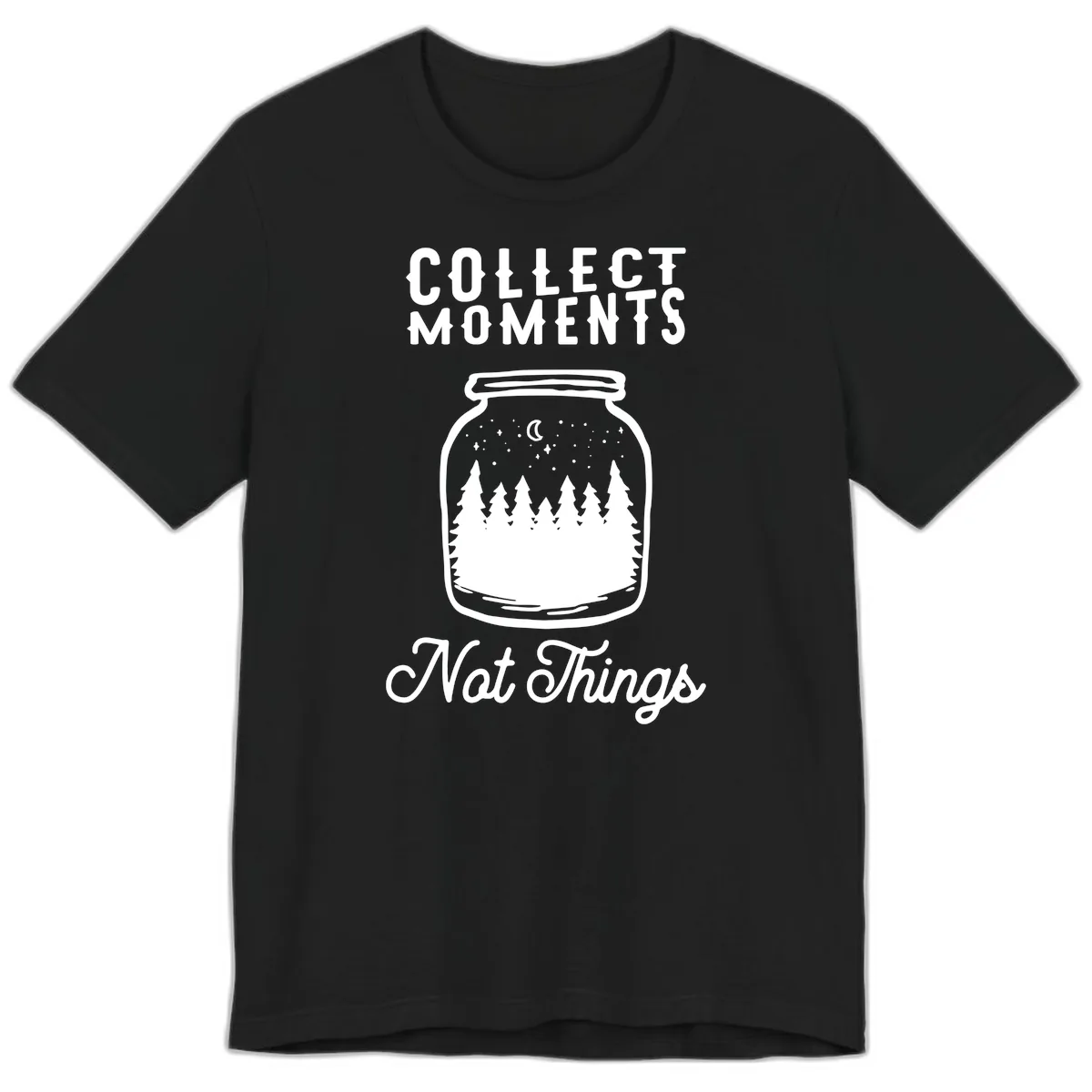 Collect Moments Not Things Premium T-Shirt in Black