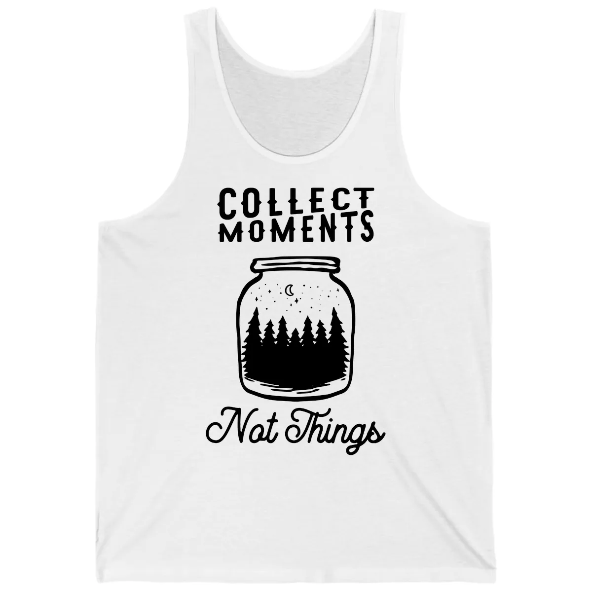 Collect Moments Not Things Tank in White