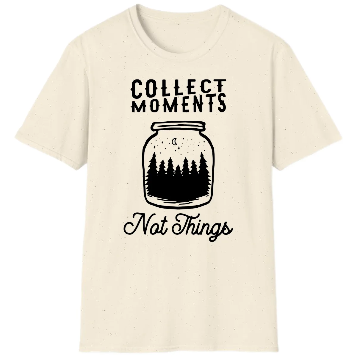 Collect Moments Not Things T-Shirt in Natural