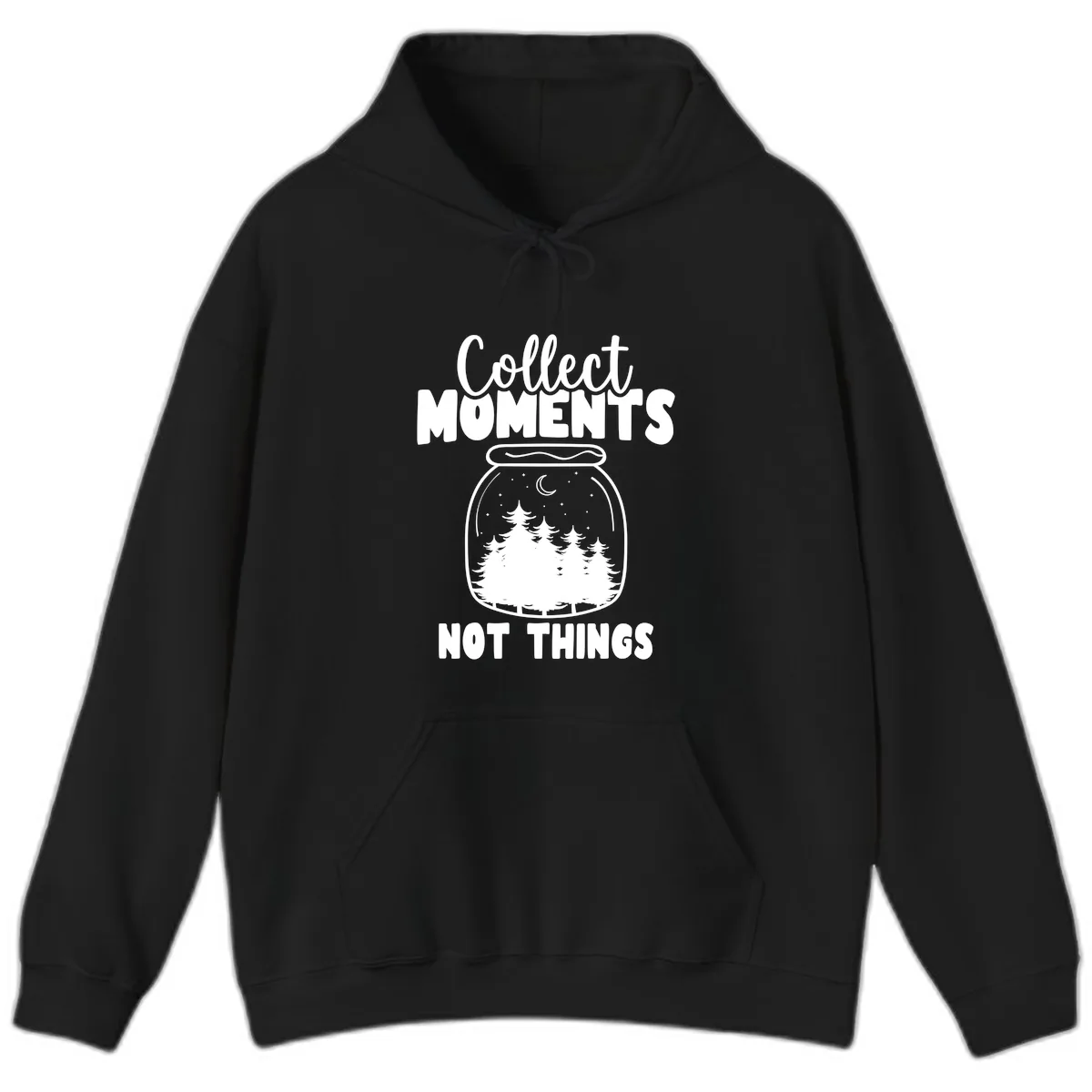 Collect Moments Not Things Hoodie in Black
