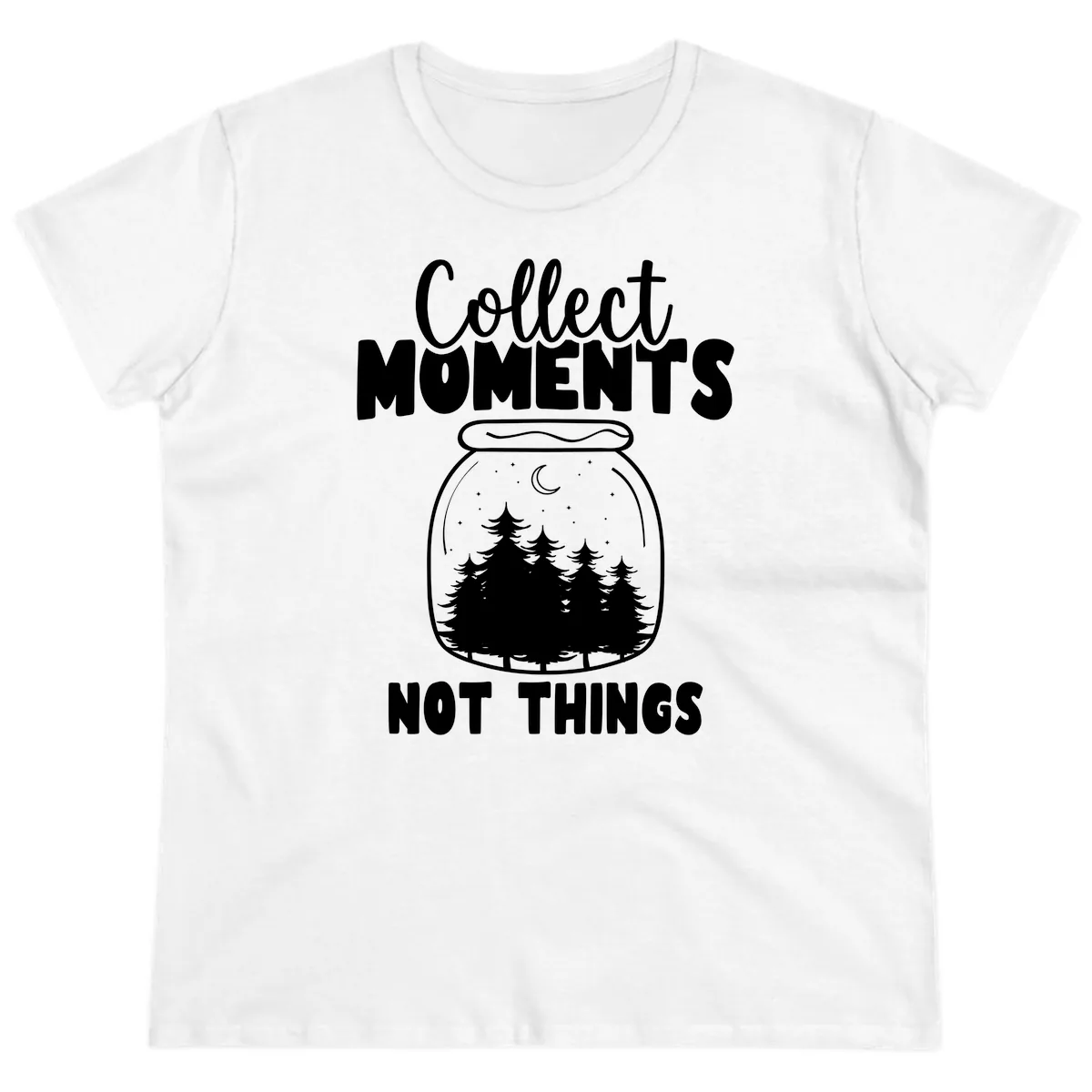 Collect Moments Not Things Ladies Tee in White