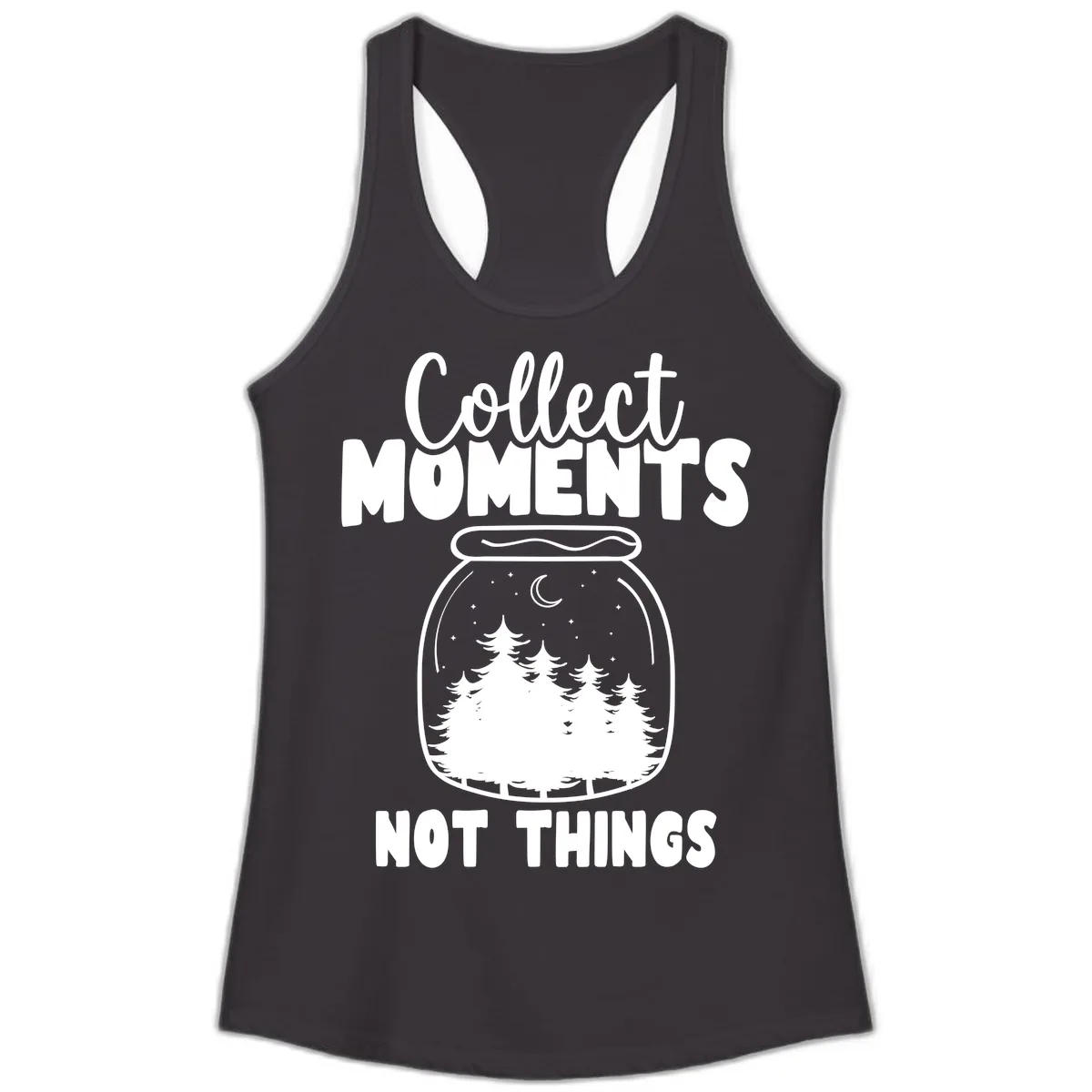 Collect Moments Not Things Ladies Tank in Black