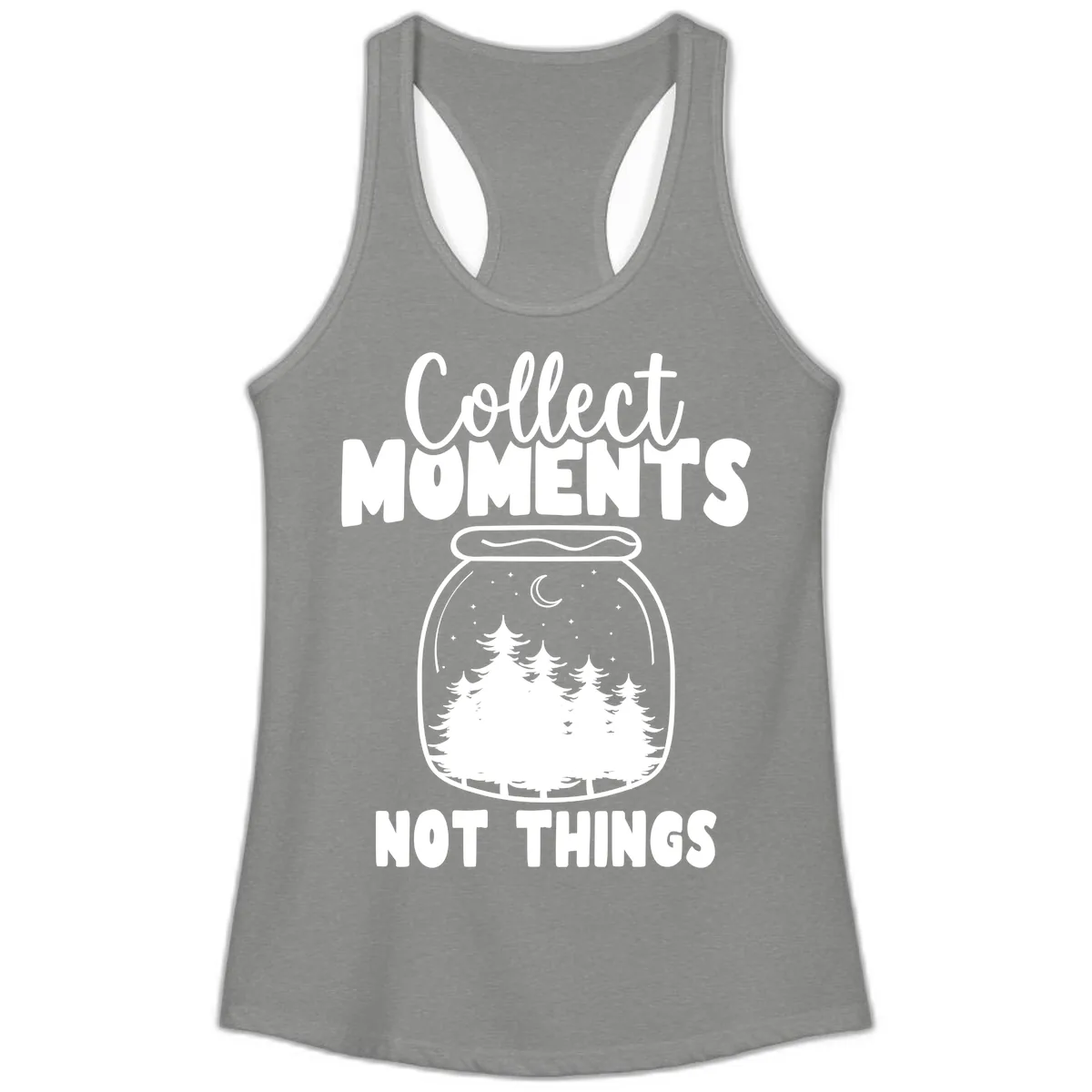 Collect Moments Not Things Ladies Tank in Heather Grey