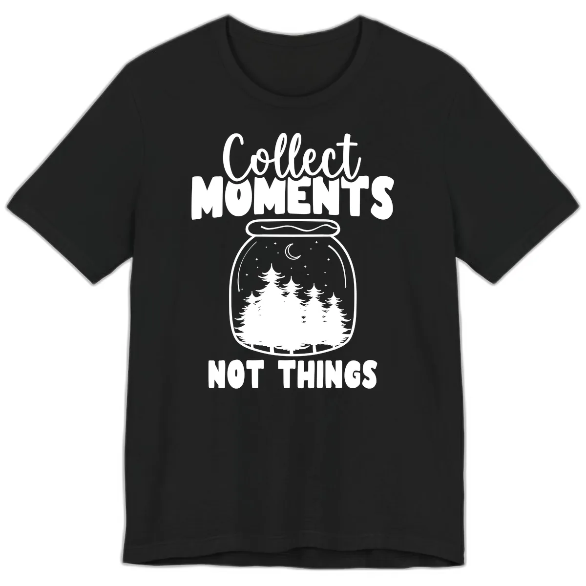 Collect Moments Not Things Premium T-Shirt in Black