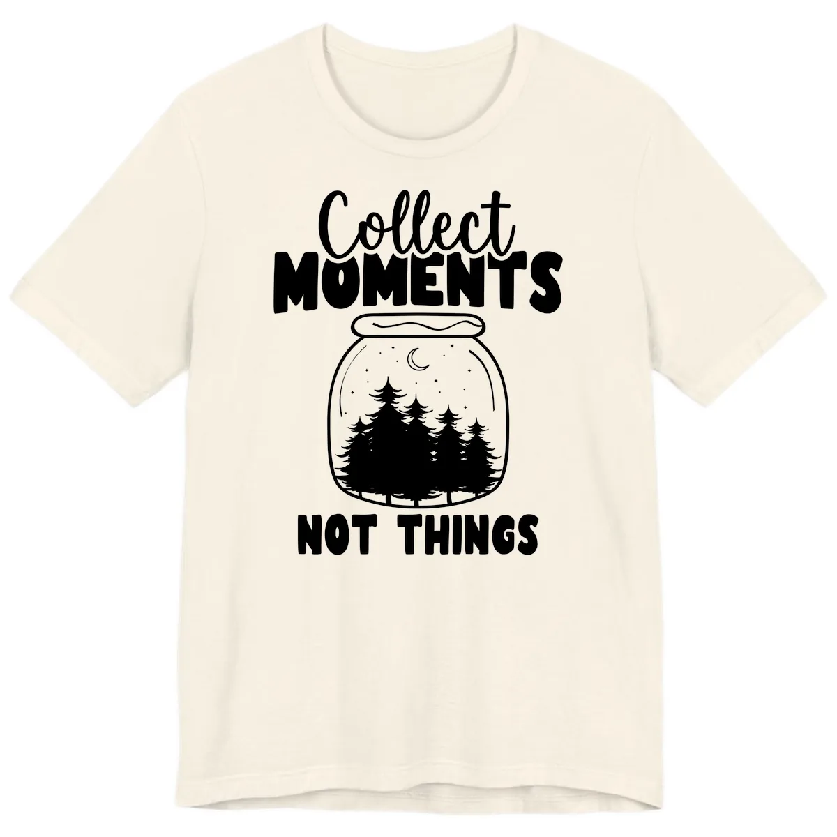 Collect Moments Not Things Premium T-Shirt in Natural