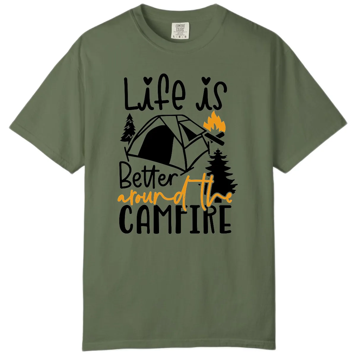 Life Is Better Around The Campfire Comfort Color in Sage