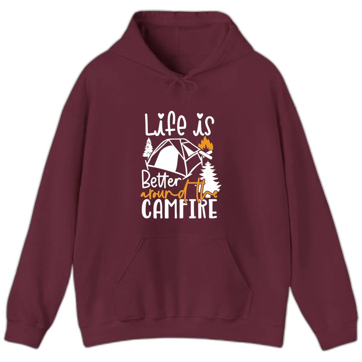 Life Is Better Around The Campfire Hoodie in Maroon