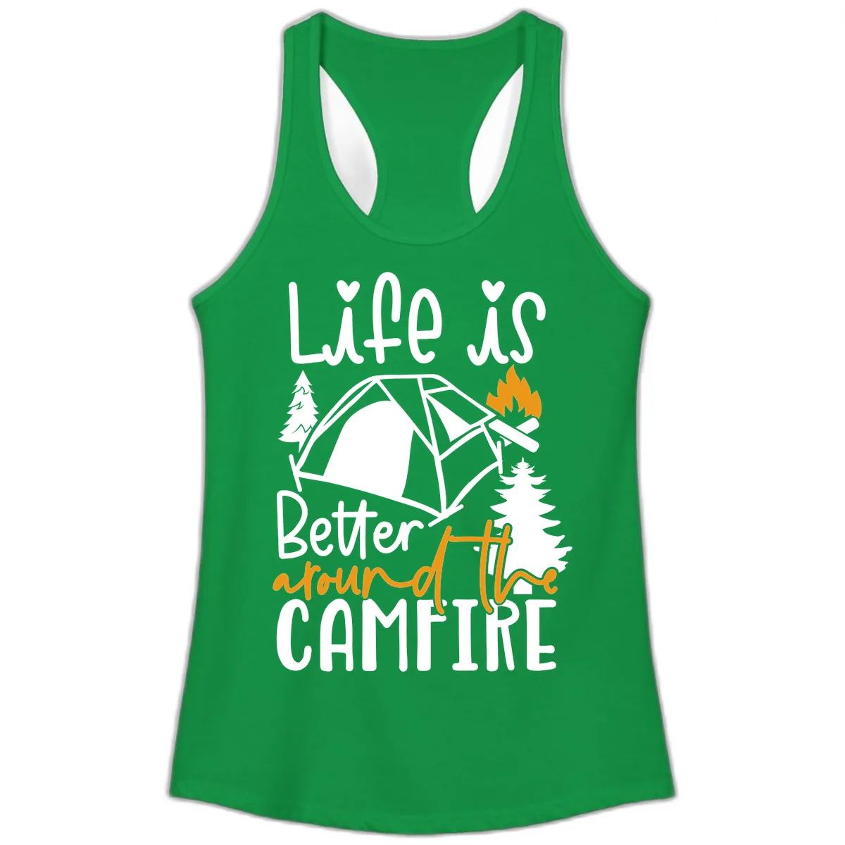 Life Is Better Around The Campfire Ladies Tank in Solid Kelly Green