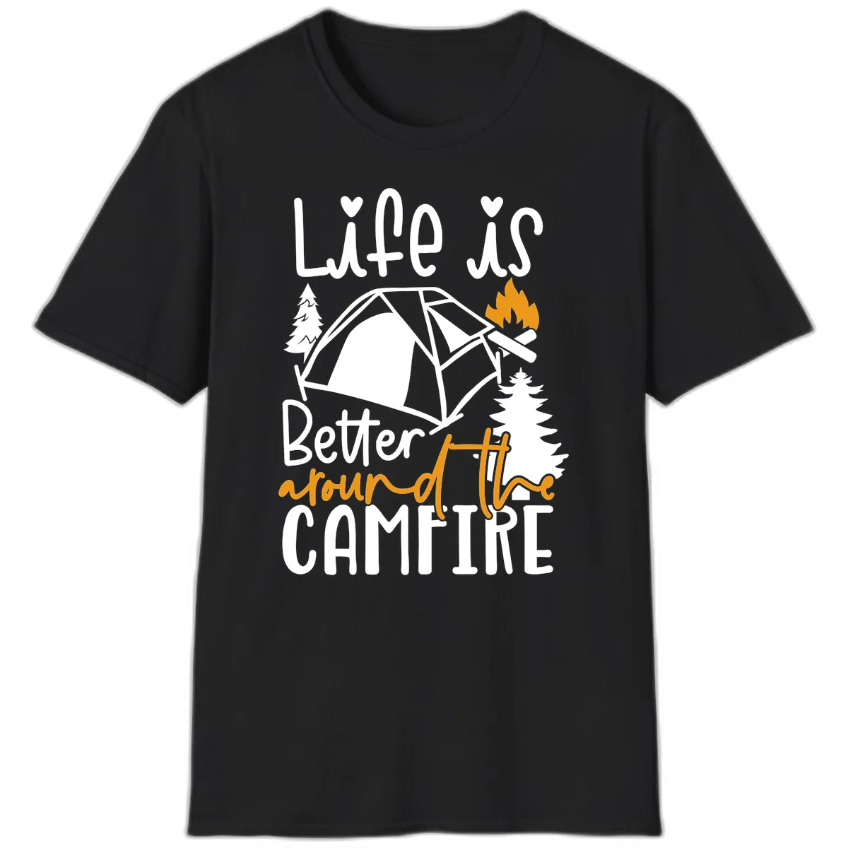 Life Is Better Around The Campfire T-Shirt in Black