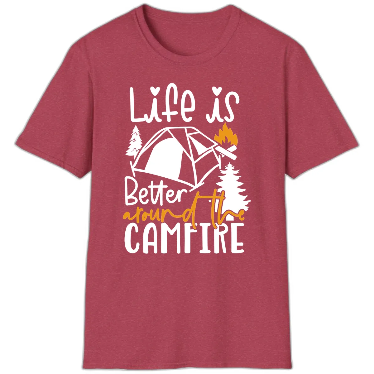 Life Is Better Around The Campfire T-Shirt in Heather Cardinal