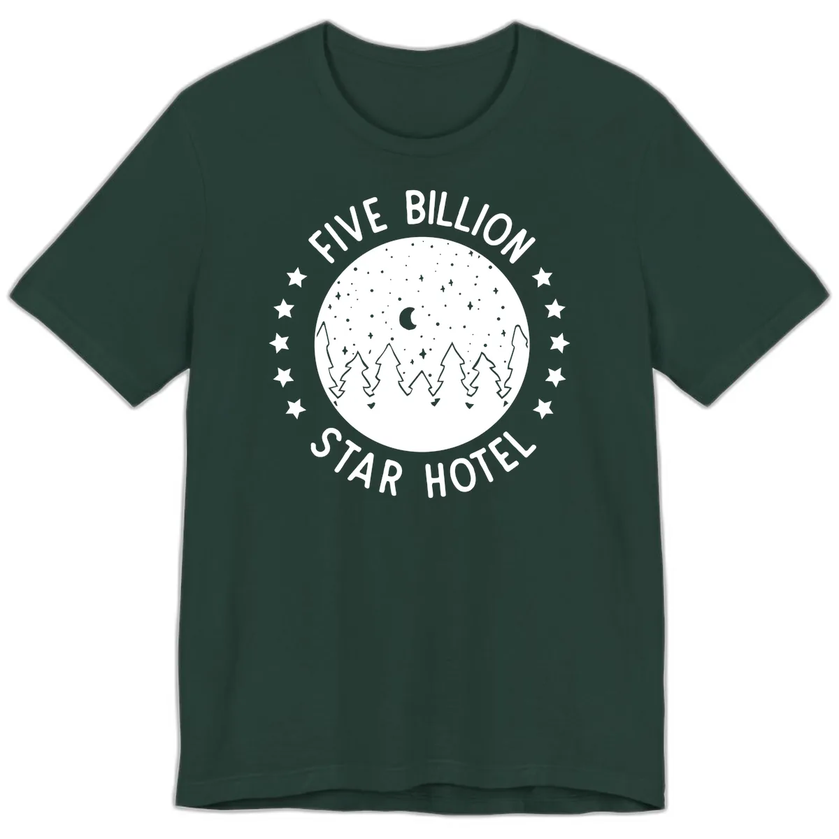 Five Billion Star Hotel Premium T-Shirt in Forest