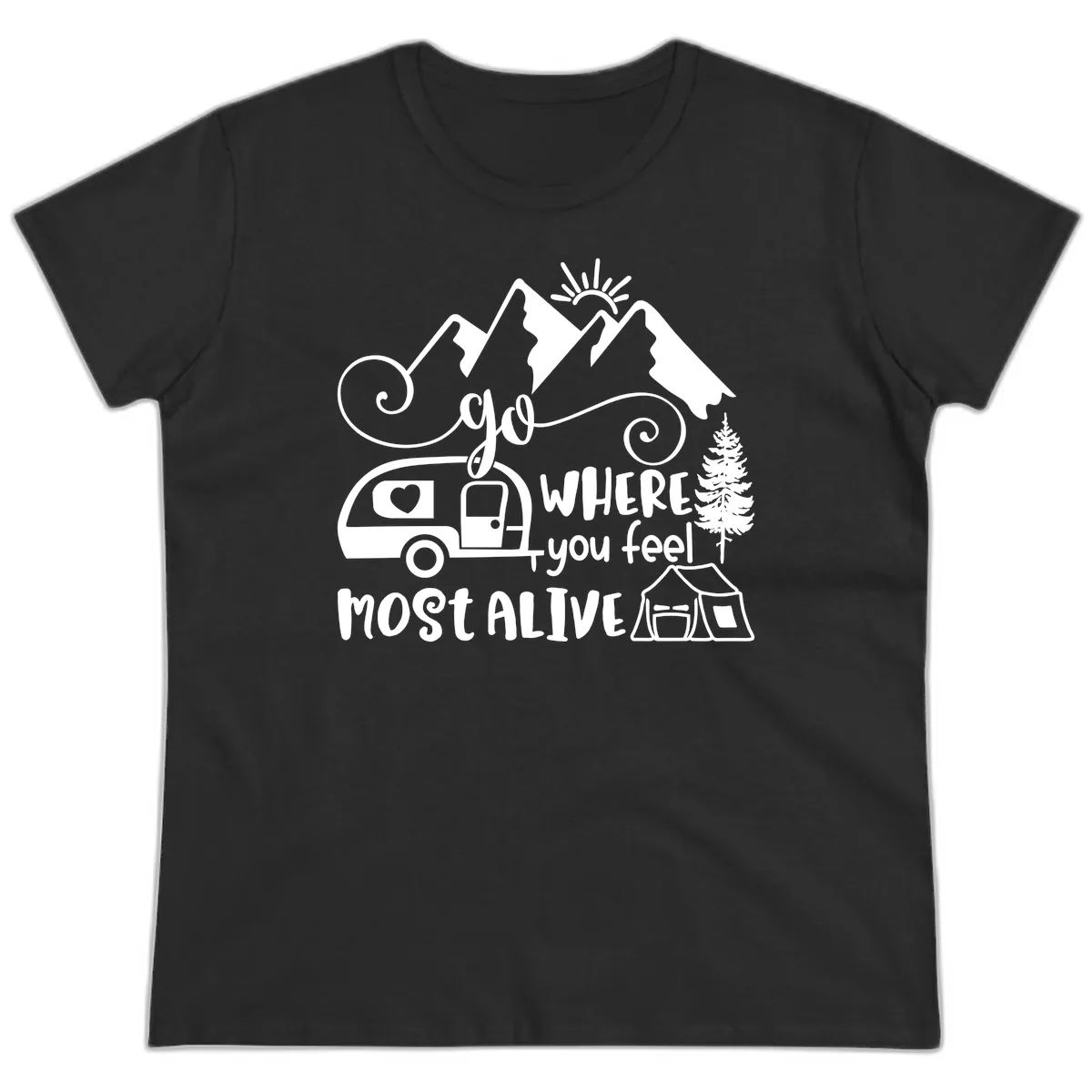 Go Where You Feel Most Alive Ladies Tee in Black