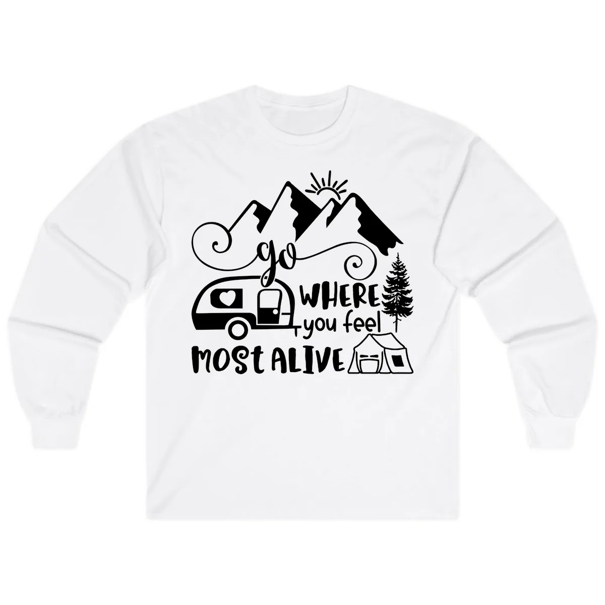 Go Where You Feel Most Alive Long Sleeve in White