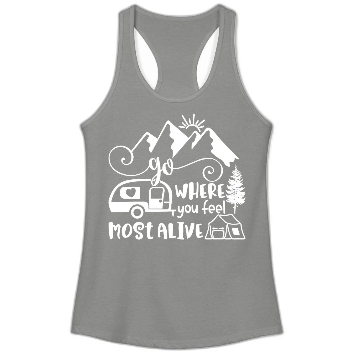 Go Where You Feel Most Alive Ladies Tank in Heather Grey